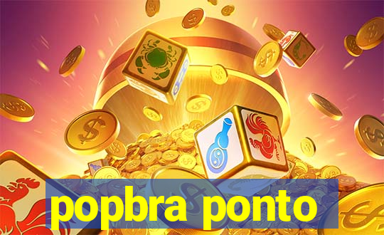 popbra ponto